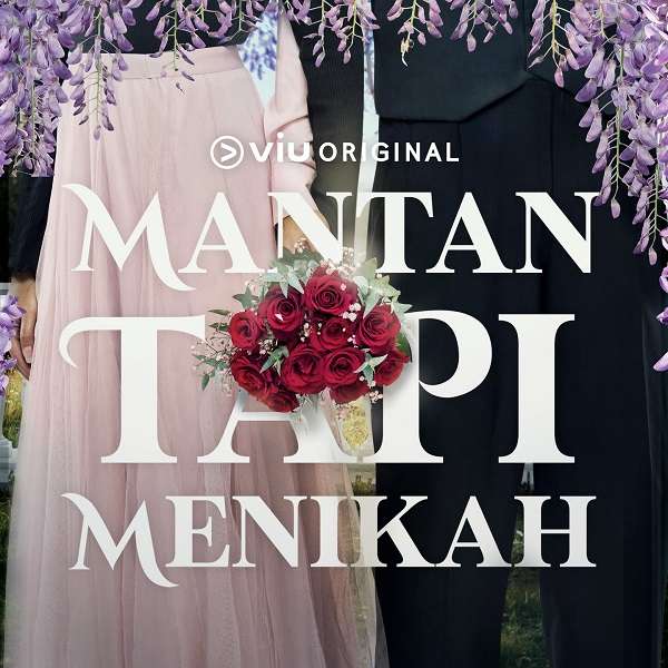 Mantan Tapi Menikah/Viu Indonesia